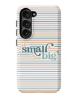 Start Small Dream Big Tough Phone Case - ohsopaper