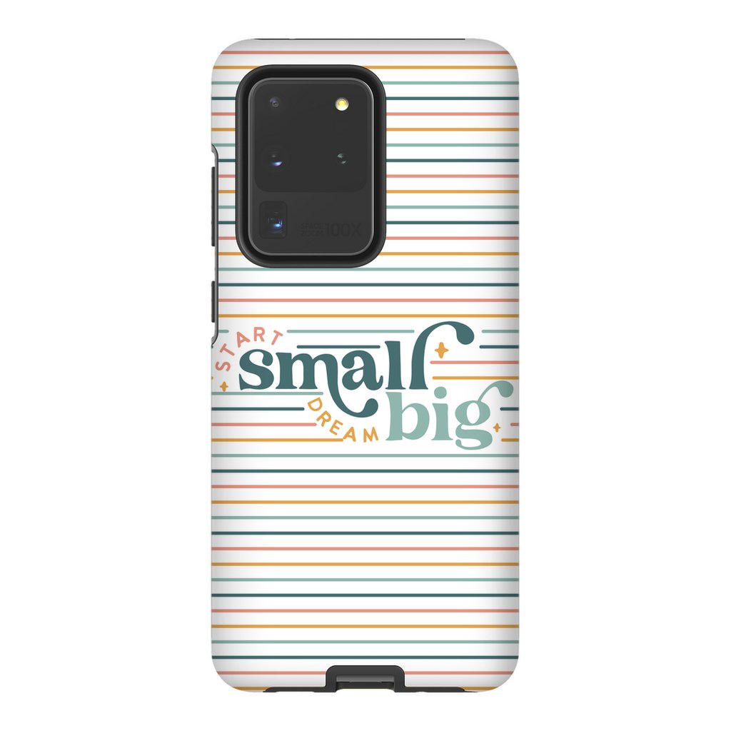 Start Small Dream Big Tough Phone Case - ohsopaper