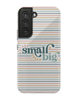 Start Small Dream Big Tough Phone Case - ohsopaper