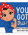 You Got This Die Cut Sticker - ohsopaper